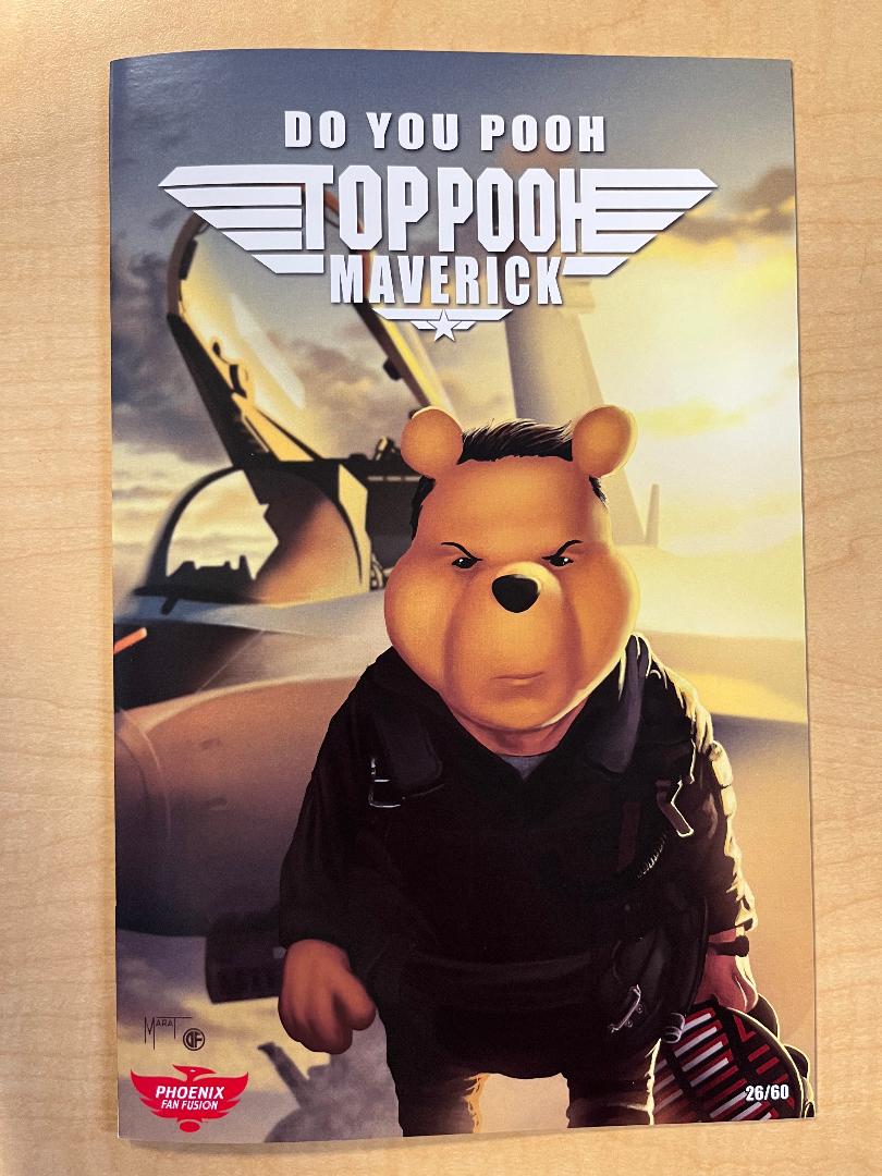 Do You Pooh Top Gun Maverick Homage Trade Dress Variant Cover by Marat Mychaels & Dan Feldmeier 2022 Phoenix Fan Fusion Exclusive Limited to 60 Serial Numbered Copies